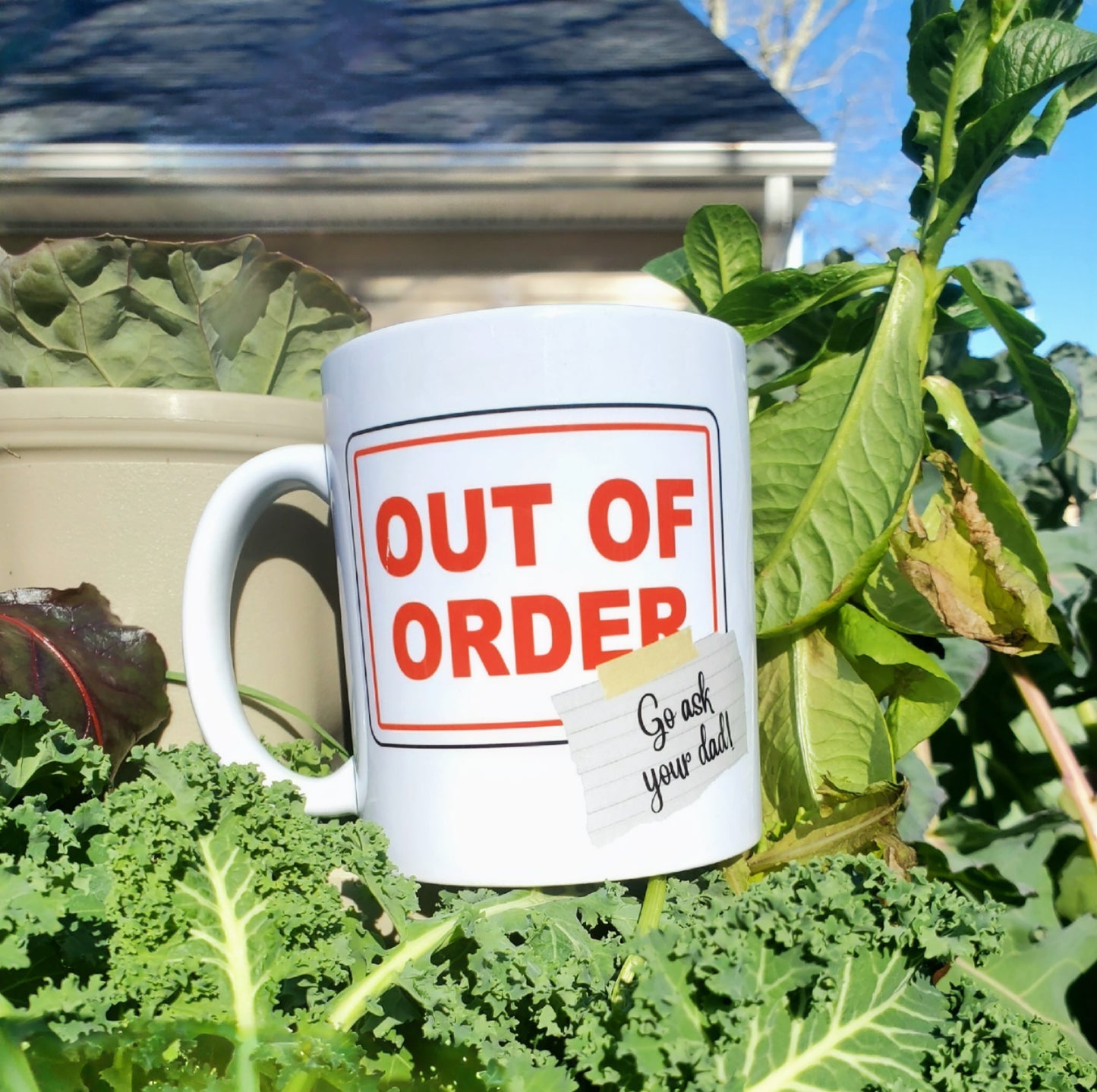 Sarcastic Mug "OUT OF ORDER..go ask your dad"